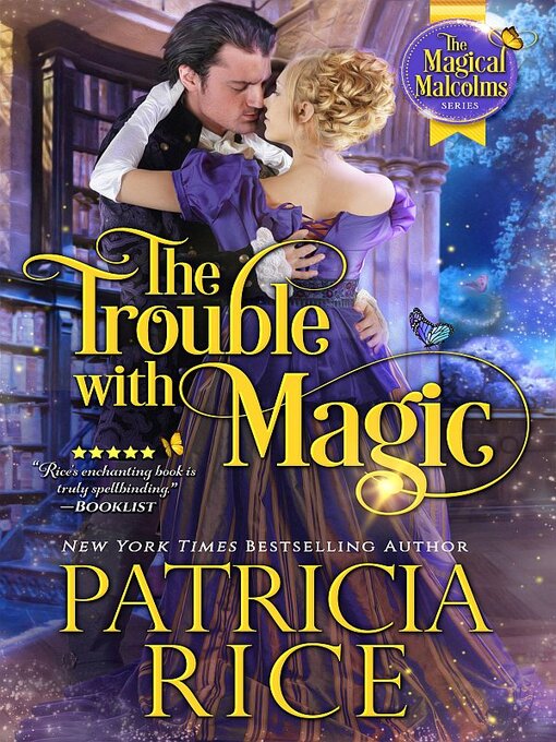 Title details for Trouble With Magic by Patricia Rice - Available